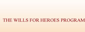 The Wills For Heroes Program